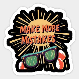 Make More Mistakes: Vibrant Summer Vibes with Sunglasses Sticker